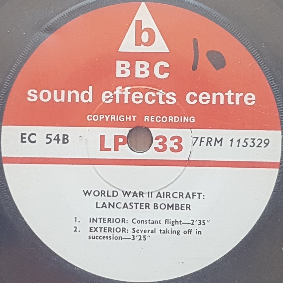 EC 54B World War II aircraft: Lancaster Bomber Not registered from the BBC records and Tapes library Label